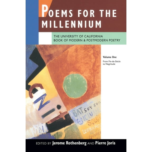 Poets for the Millennium (Paperback) Poems for the Millennium, Volume One: The University of California Book of Modern and Postmodern Poetry: From Fin-De-SiÃ¨, Book 01, (Paperback)