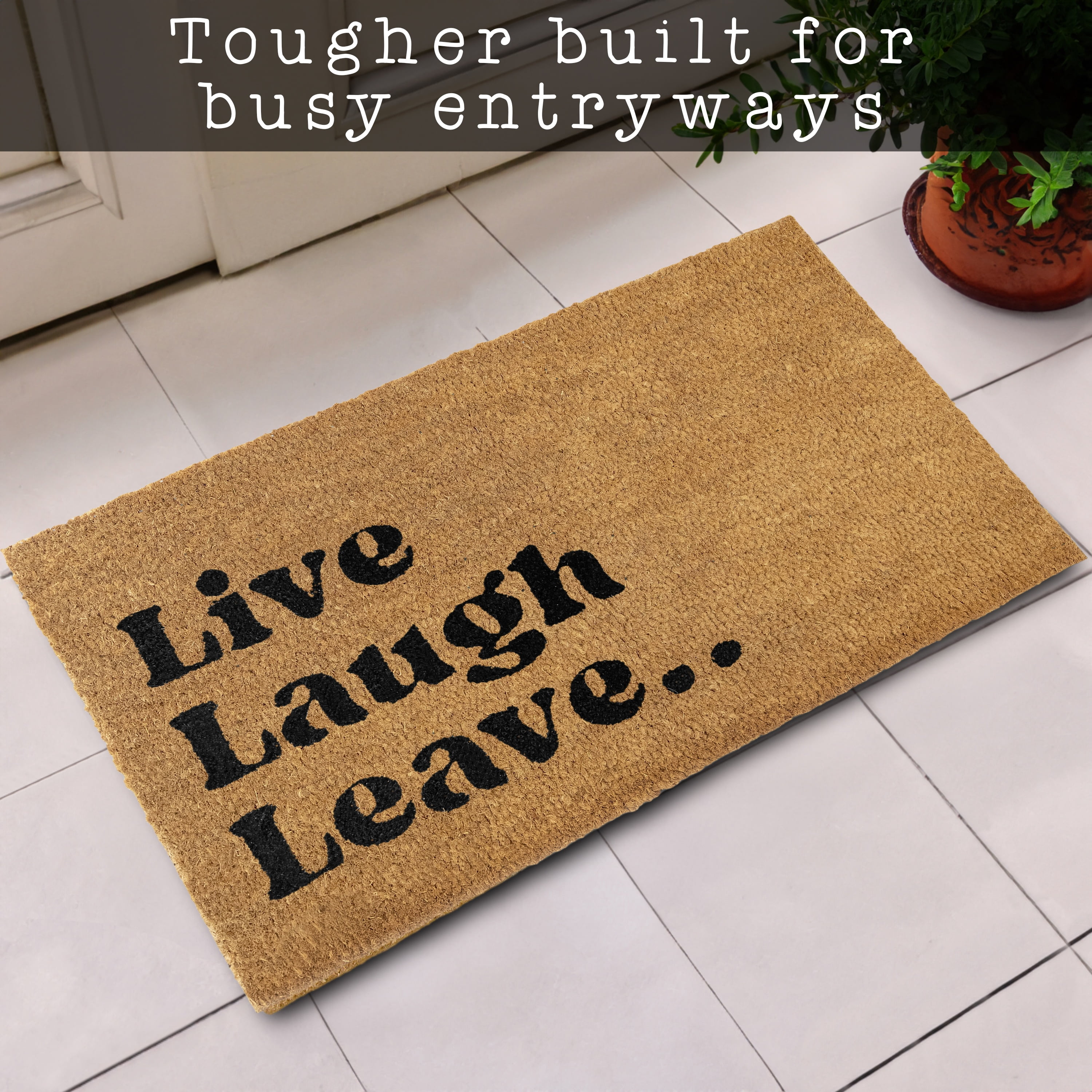 MAINEVENT Live Laugh Leave Doormat 30x17 Inch, Funny Outdoor Welcome Mat for Outside