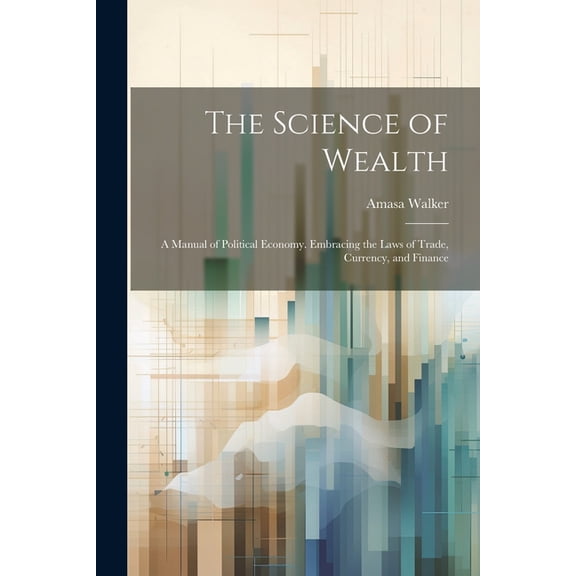 The Science of Wealth (Paperback)