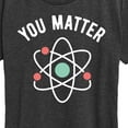 thumbnail image 3 of Instant Message - You Matter - Women's Short Sleeve Graphic T-Shirt, 3 of 6