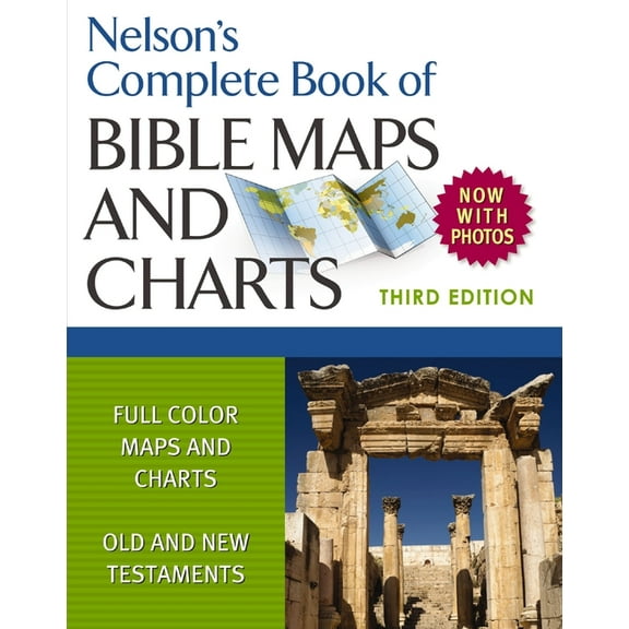 Nelson's Complete Book of Bible Maps and Charts, (Paperback)