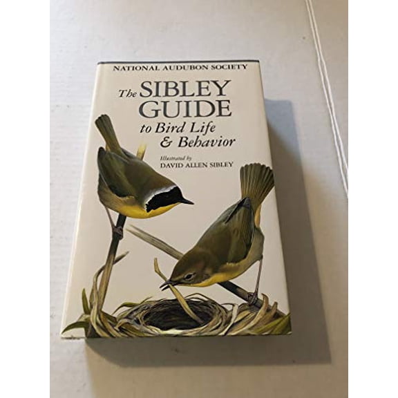 Pre-Owned The Sibley Guide to Bird Life and Behavior (Hardcover) 0679451234 9780679451235