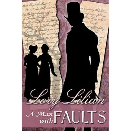 A Man with Faults : A Pride & Prejudice Variation