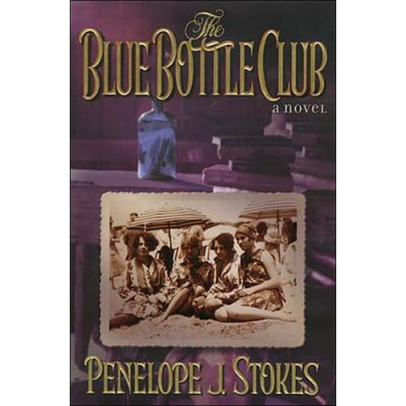 Pre-Owned The Blue Bottle Club (Hardcover) 0849915732 9780849915734