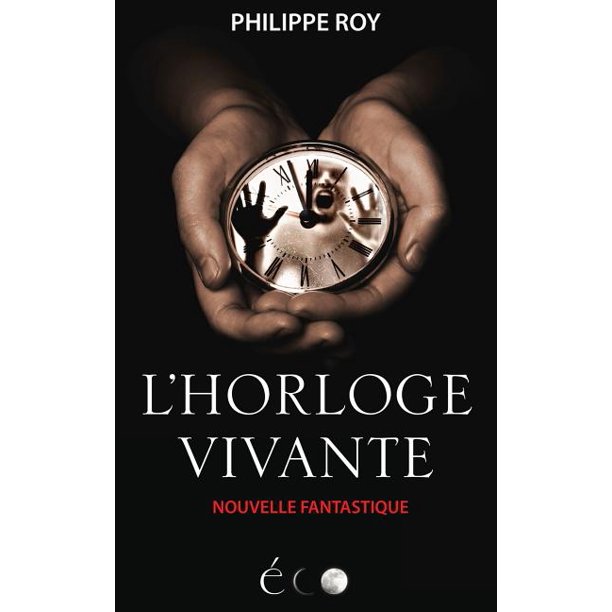 L Horloge Vivante Une Nouvelle Fantastique Walmart Com Walmart Com