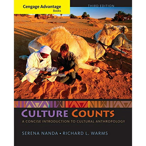 Pre-Owned Cengage Advantage Books: Culture Counts: A Concise Introduction to Cultural Anthropology (Paperback) 1285738519 9781285738512