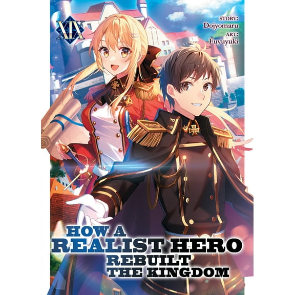 How a Realist Hero Rebuilt the Kingdom ( How a Realist Hero Rebuilt the Kingdom (Light Novel) Vol. 19, (Paperback)