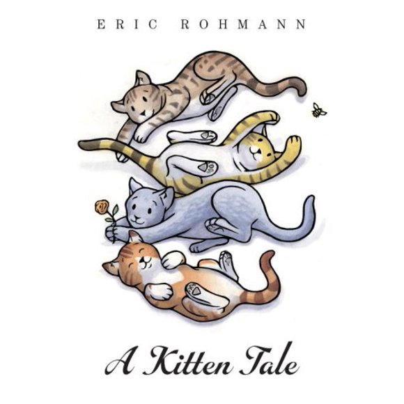 Pre-Owned A Kitten Tale (Hardcover) by Eric Rohmann