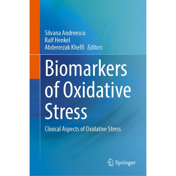 Biomarkers of Oxidative Stress: Clinical Aspects of Oxidative Stress, (Hardcover)