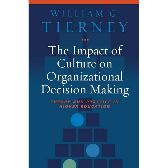 The Impact of Culture on Organizational Decision Making (Paperback)