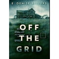 thumbnail image 1 of Off The Grid : Premium Large Print Hardcover Edition (Hardcover), 1 of 1