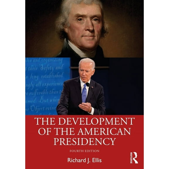 The Development of the American Presidency, (Paperback)