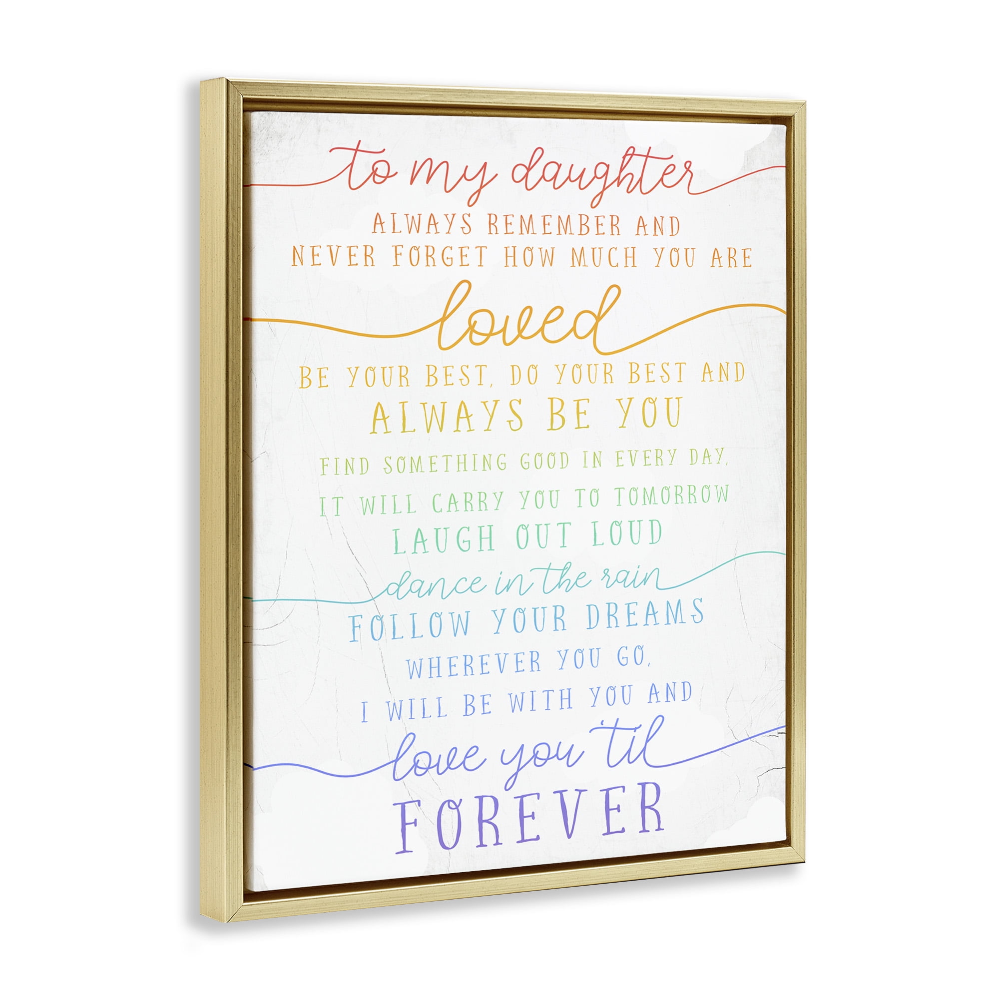 Stupell Industries My Daughter Love You Forever Inspirational Painting Gold Floater Framed Canvas Art Print Wall Art, 17 x 21