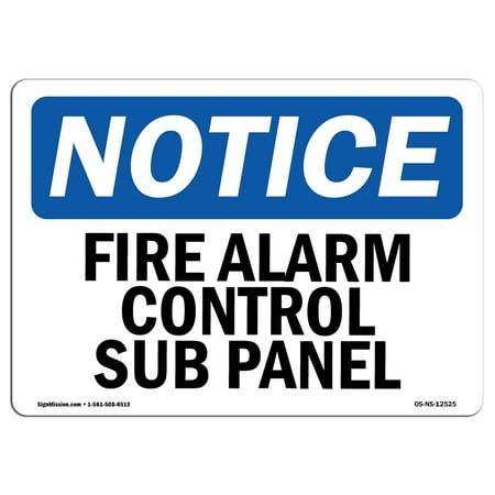 OSHA Notice - Fire Alarm Control Sub Panel Sign | Heavy Duty Sign or