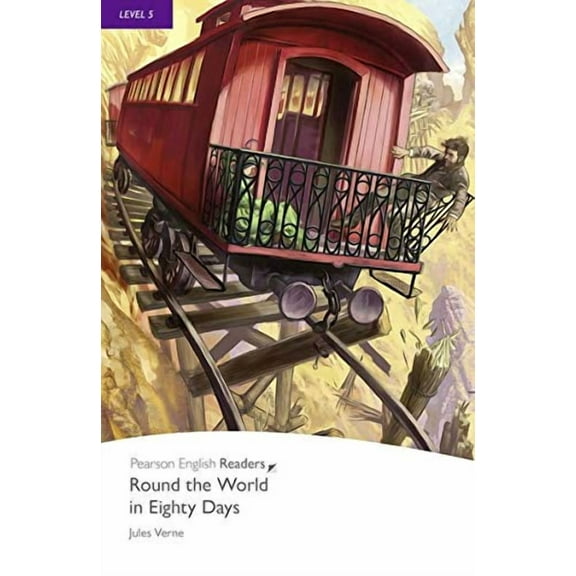 Level 5: Round The World In Eight Days Book And Mp3 Pack (pearson English Graded Readers)