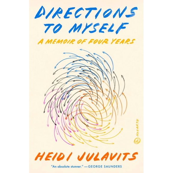 Directions to Myself: A Memoir of Four Years, (Hardcover)