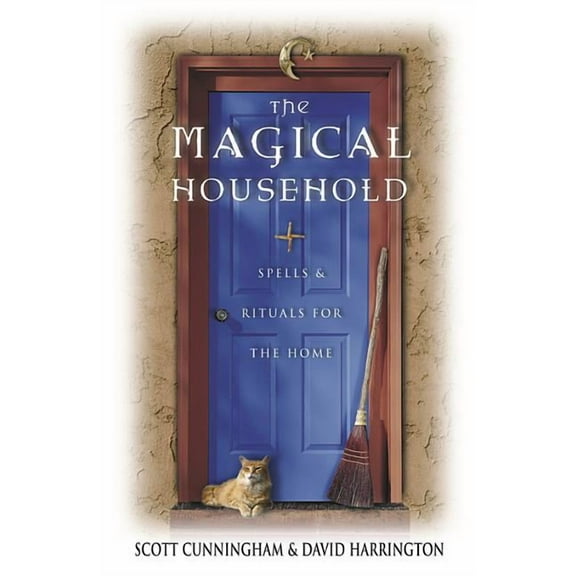 Llewellyn's Practical Magick The Magical Household: Spells & Rituals for the Home, (Paperback)