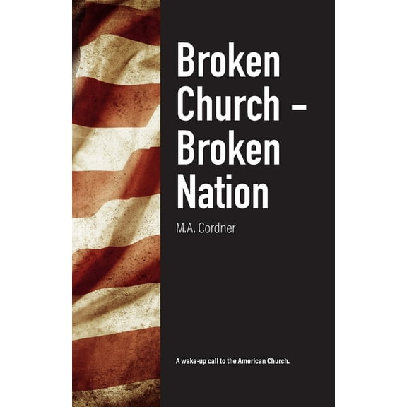 Broken Church - Broken Nation, (Paperback)
