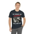 thumbnail image 4 of Fathers Day 2023 The Toughest Job Youll Ever Love Fatherhood T-Shirt S-3XL, 4 of 8