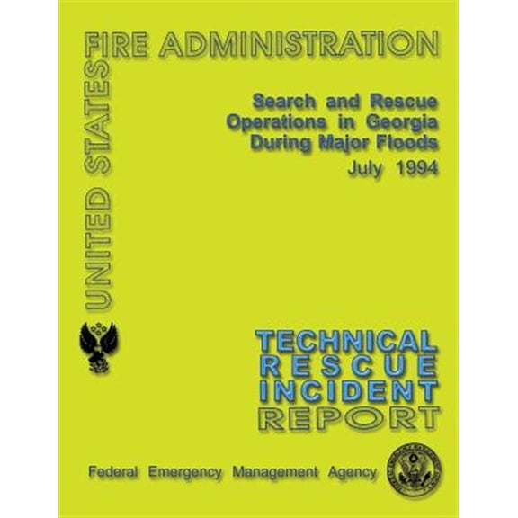 Pre-Owned Search and Rescue Operations in Georgia During Major Floods : Technical Rescue Incident Report