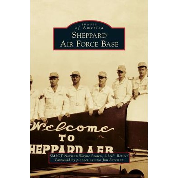 Sheppard Air Force Base (Hardcover)