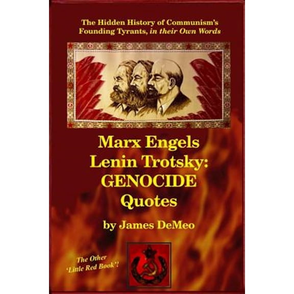 Pre-Owned Marx Engels Lenin Trotsky: GENOCIDE QUOTES: The Hidden History of Communism's Founding Tyrants, in their Own Words (Paperback)