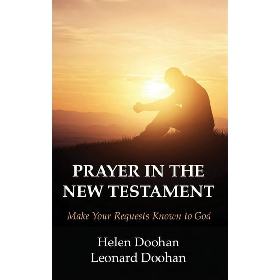 Prayer in the New Testament (Hardcover)