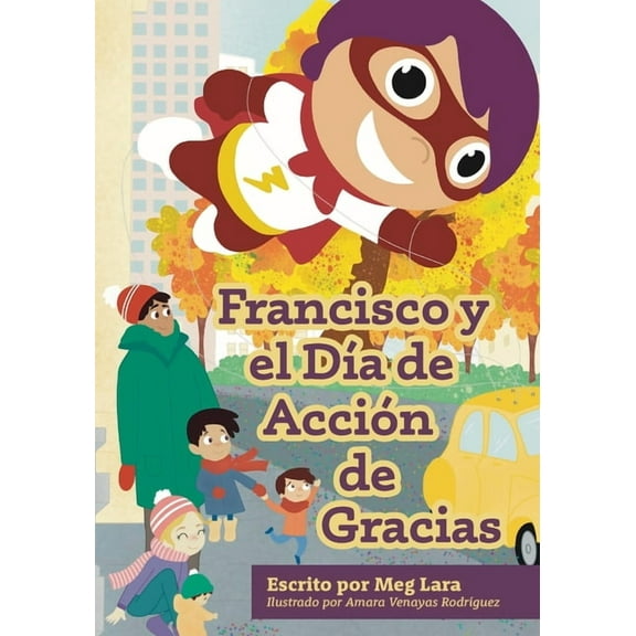 Francisco y el dÃ­a de acciÃ³n de gracias, (Paperback)