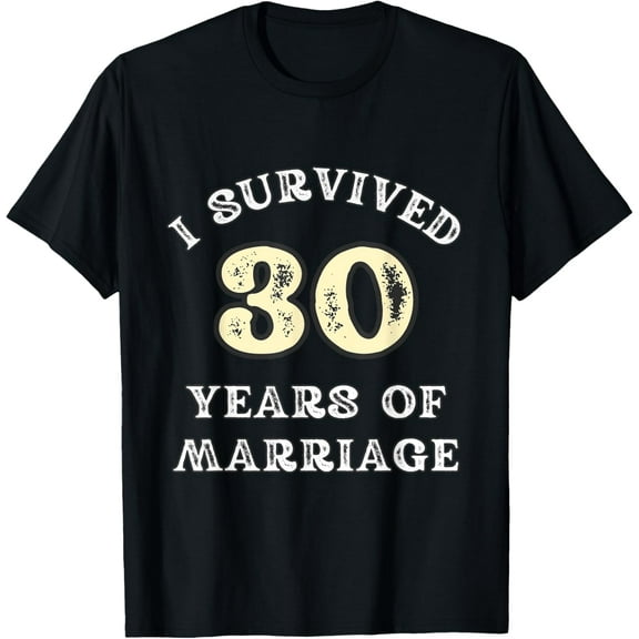 30 Years Of Marriage For Men Gifts 30th Wedding Anniversary T-ShirtMen's and women's gift, black and white T-shirt, size: Extra large S-4XL