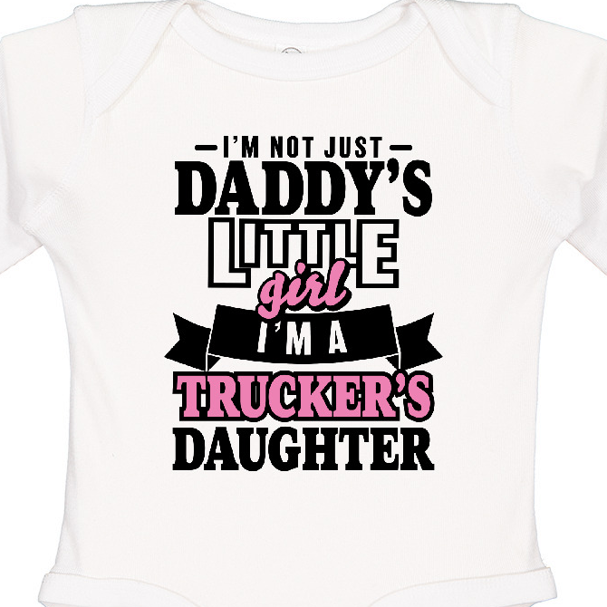 Inktastic Im Not Just Daddys Little Im a Truckers Daughter Girls Long Sleeve Baby Bodysuit - image 3 of 4