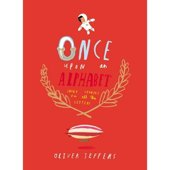 Pre-Owned Once Upon an Alphabet (Hardcover 9780399167911) by Oliver Jeffers