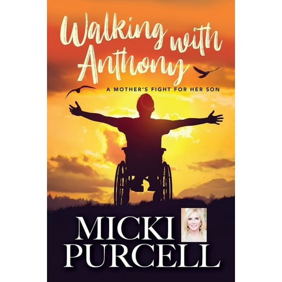 Walking With Anthony: A Mother's Fight For Her Son, (Paperback)