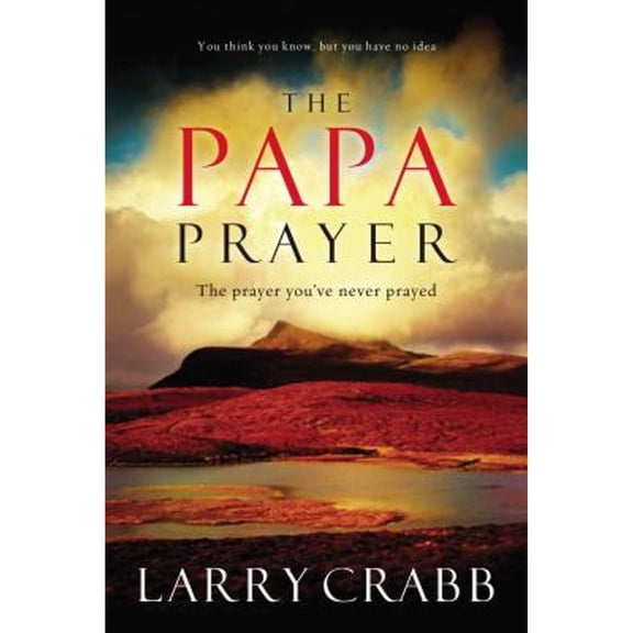 The Papa Prayer (Hardcover)