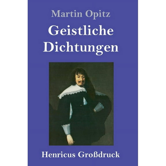 Geistliche Dichtungen (Großdruck) (Hardcover)