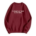 thumbnail image 4 of I Closed My Book to Be Here Sweatshirt for Women Crewneck Graphic Sweatshirts for Book Lovers Readers Womens Pullover Top, 4 of 4