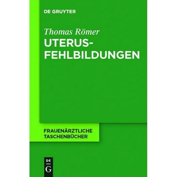 Frauenärztliche Taschenbücher Uterusfehlbildungen, (Paperback)