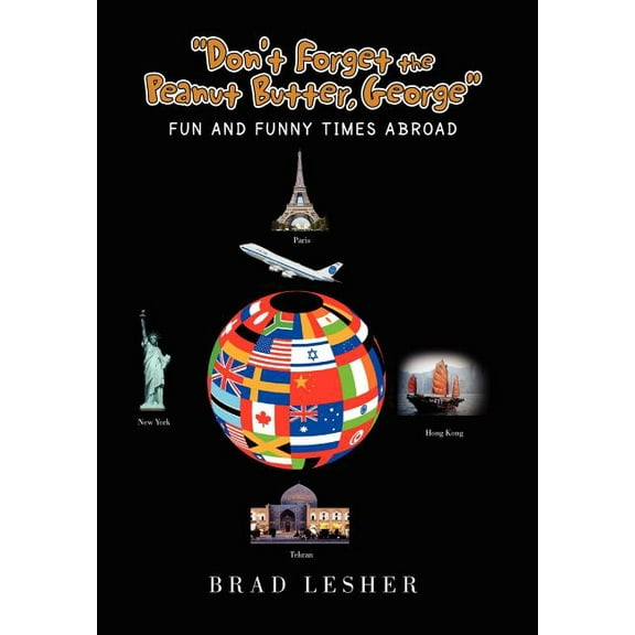 ''Don't Forget the Peanut Butter, George'' - Hardcover