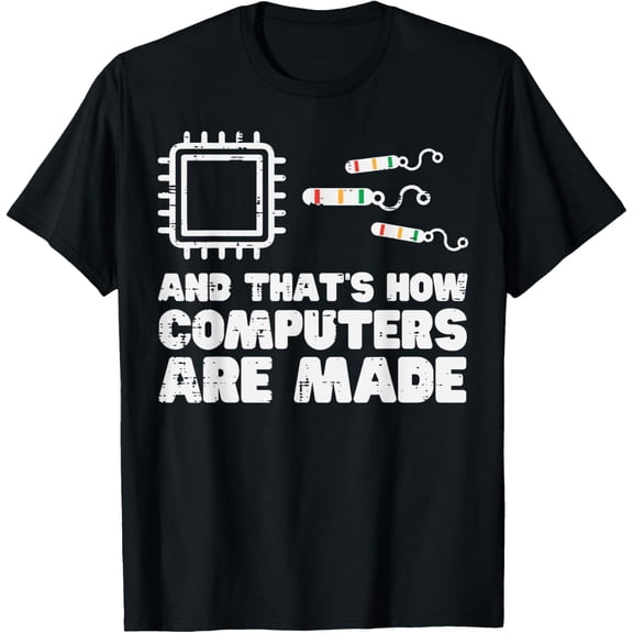 How Computers Are Made Programmer Funny Science Engineer Men T-Shirt
