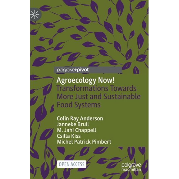 Agroecology Now!: Transformations Towards More Just and Sustainable Food Systems, (Hardcover)