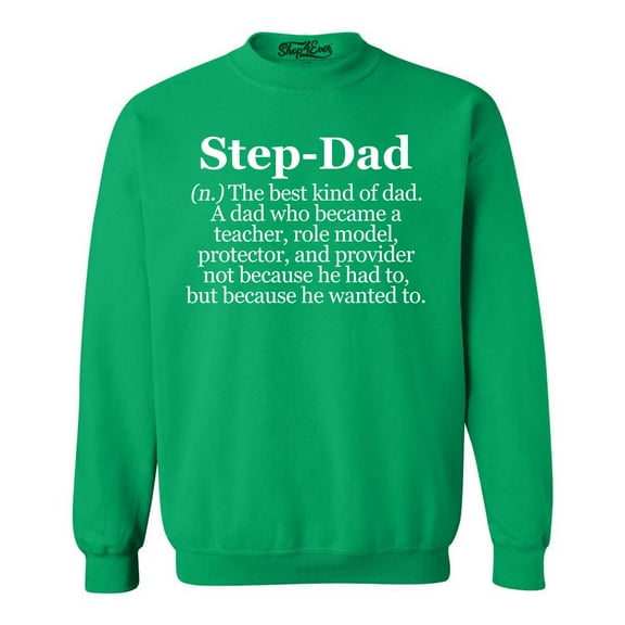 Shop4Ever Men's Step-Dad Definition Crewneck Sweatshirt XXX-Large Irish Green