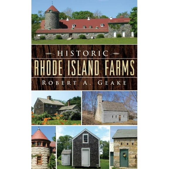 Historic Rhode Island Farms (Hardcover)