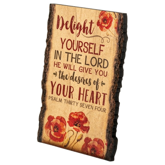 P. Graham Dunn Delight Yourself in The Lord Red Poppies 4 x 6 Wood Bark Edge Design Sign