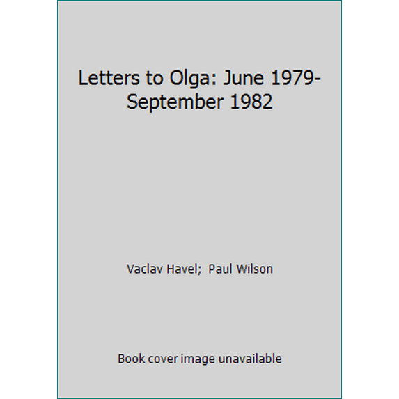 Pre-Owned Letters to Olga: June 1979-September 1982 (Paperback) 0805009736 9780805009736
