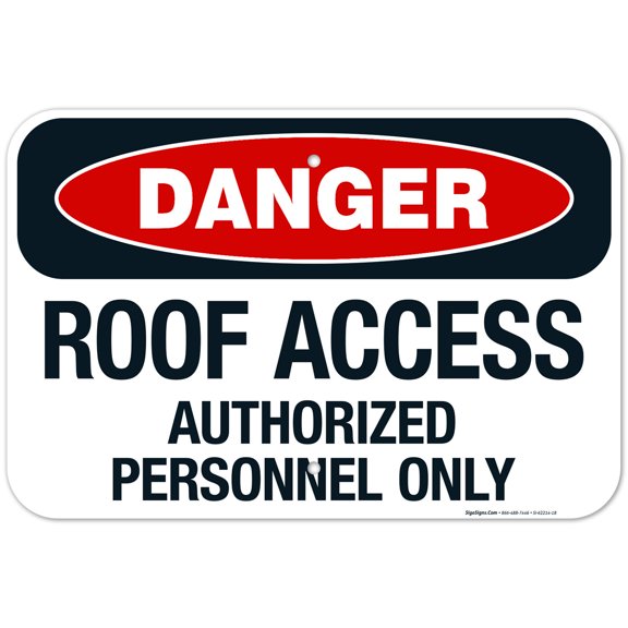 Roof Access Authorized Personnel Only Sign, 12x18 Aluminum