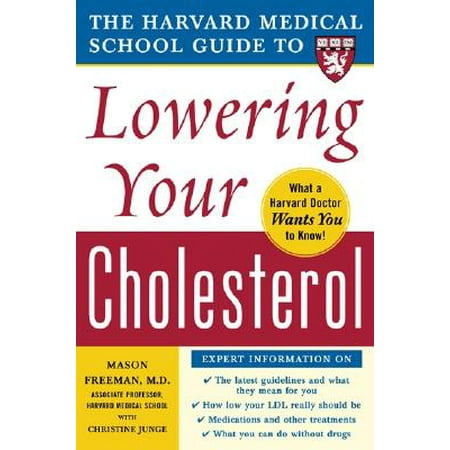 The Harvard Medical School Guide to Lowering Your
