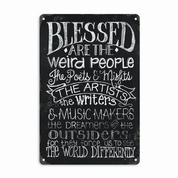 2D Flat, 1pc Vintage Iron Metal Wall Art Sign Blessed Are the Strange - 8x12 Inch Rustic Inspirational Decor for Poets, Artists, Writers & Dreamers, IndoorOutdoor Home Office Cafe Bar Decor, Unique Ho