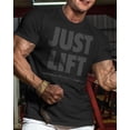 thumbnail image 5 of Gymish Just Lift Workout T-Shirt for Men – Funny Gym Shirt, Mens Gym TShirt, Motivational Fitness Tee, Gym Clothes for Men, 5 of 6