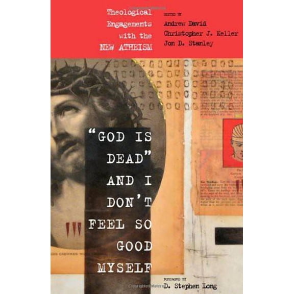 "God Is Dead" and I Don't Feel So Good Myself, (Paperback)