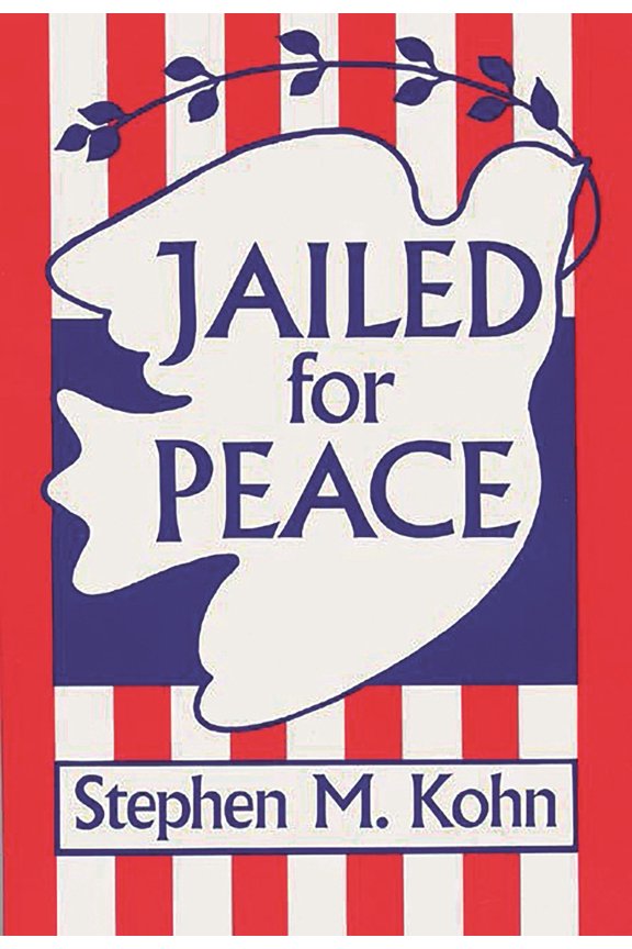 Pre-Owned Jailed for Peace: The History of American Draft Law Violators, 1658-1985 (Paperback) 0275927768 9780275927769