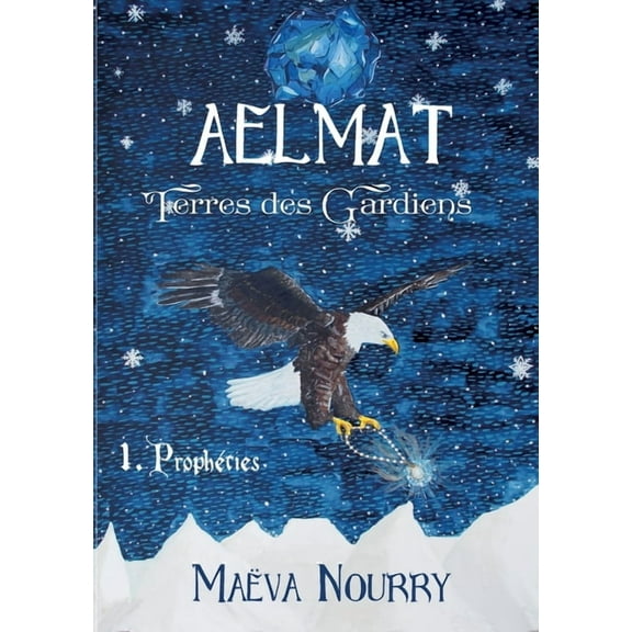 Aelmat, Terres des Gardiens: 1. ProphÃ©ties, (Paperback)